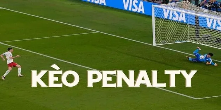 Hướng Dẫn Chi Tiết Cách Chơi Kèo Penalty Chính Xác Và Hiệu Quả Trong Cá Cược Bóng Đá